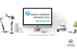 7 Deadly LinkedIn Mistakes  May 2017.jpg
